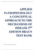 TEST BANK FOR APPLIED PATHOPHYSIOLOGY A CONCEPTUAL APPROACH TO THE MECHANISMS OF DISEASE - 3RD EDITION BRAUN QUESTIONS AND ANSWERS