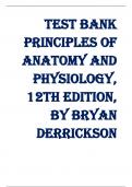 Test Bank - Principles of Anatomy and Physiology, 12th Edition, by Bryan Derrickson, Gerald Tortora.