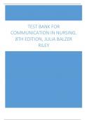 Test Bank for Communication in Nursing, 8th Edition, Julia Balzer Riley