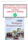 Burns Pediatric Primary Care  7th Edition Maaks Starr Brady  Test Bank  COMPLETE & VERIFIEDBurns Pediatric Primary Care  7th Edition Maaks Starr Brady  Test Bank  COMPLETE & VERIFIEDBurns Pediatric Primary Care  7th Edition Maaks Starr Brady  Test Bank  C