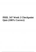  PHIL 347 Week 2 Checkpoint Quiz 2023/2024 | 100% Correct & PHIL 347 Week 3 Checkpoint Quiz 2023/2024 100% Correct