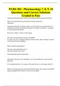 NURS 303 - Pharmacology 7, 8, 9, 10 Questions and Correct Solutions Graded to Pass