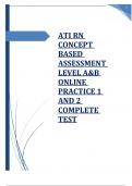 ATI RN CONCEPT BASED ASSESSMENT LEVEL A&B ONLINE PRACTICE 1 AND 2 COMPLETE TEST