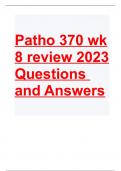 Patho 370 wk 8 review|2023 LATEST UPDATE|GUARANTEED SUCCESS