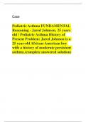 Pediatric Asthma FUNDAMENTAL  Reasoning - Jared Johnson, 25 years  old / Pediatric Asthma History of  Present Problem: Jared Johnson is a  25 year-old African-American boy  with a history of moderate persistent  asthma.(complete answered solution)