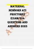 Ati Maternal  newborn questions and verified answers  updated and graded A+ ati  proctored  exam/304 Questions and  Answers 