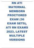 RN ATI MATERNAL NEWBORN PROCTORED EXAM (36 EXAM SETS), ATI RN EXAMS 2023, LATEST MULTIPLE VERSIONS