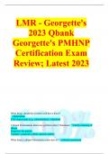 LMR - Georgette's 2023 Qbank Georgette's PMHNP Certification Exam Review; Latest 2023