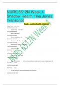 NURS 6512N Week 4 Shadow Health Tina Jones Transcript Week 4 Shadow Health Tina Jones