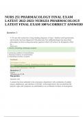 PHARMACOLO NURS 251 Pharmacology Module 9 Exam Correct Questions and Answers, NURS 251 Pharmacology Module 7 Exam All Answers Correct, NURS 251 Pharmacology and Therapeutic Modalities 11 Exam Questions and Answers 2022/2023, PHARMACOLO NURS 251 Pharmacolo