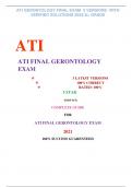 ATI GERONTOLOGY FINAL EXAM 3 VERSIONS WITH  VERIFIED SOLUTIONS 2023/A+ GRADE