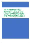 ATI PHARMACOLOGY:  RETAKE #4 LEVEL 3 2023 LATEST EXAM QUESTIONS  AND ANSWERS GRADED A