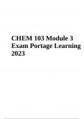 CHEM 103 Exam 1 to 6 Questions With Correct Answers Latest Update, CHEM 103 Module 1 Exam Questions and Answers, CHEM 103 Module 2 Exam, CHEM 103 Module 3 Exam & CHEM 103 Final Exam Questions and Answers Latest Update 2024-2025 | Portage Learning.