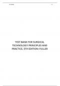 TEST BANK FOR SURGICAL TECHNOLOGY PRINCIPLES AND PRACTICE, 5TH EDITION: FULLER