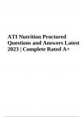 ATI Nutrition Proctored Exam Questions With Answers - Latest Update 2023/2024 (VERIFIED)