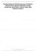 Test Bank Maternal Child Nursing Care, 6th Edition, Shannon Perry, Marilyn Hockenberry, Deitra Lowdermilk, David Wilson, Kathryn Alden, Mary Catherine Cashion,