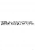 HESI PHARMACOLOGY ACTUAL EXAM QUESTIONS 2023 (55Q&A) 100%VERIFIED.