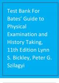 A Complete Test Bank For Bates’ Guide to Physical Examination and History Taking, 11th Edition Lynn S. Bickley, Peter G. Szilagyi