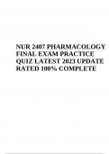 NUR 2407 Module 6 Open Book Exam Questions With Answers Latest Updated 2024 | NUR 2407 Pharmacology Pharm Exam Questions and Answers & NUR 2407: PHARMACOLOGY FINAL EXAM Questions With Answers Latest Update 2024-2025 (Graded A+)