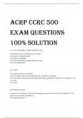 ACRP CCRC 500  Exam Questions 100% SOLUTION