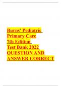 Burns' Pediatric Primary Care 7th Edition Test Bank 2022 QUESTION AND ANSWER CORRECT 