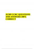 ACRP Practice Exam 2023 Questions and Answers | Latest Update | ACRP CCRC QUESTIONS AND ANSWERS | ACRP CCRC EXAM QUESTIONS WITH COMPLETE SOLUTIONS & ACRP CCRC Exam Questions And Answers Latest Updated 2024-2025 (100% Verified)