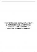 TEST BANK FOR HUMAN ANATOMY & PHYSIOLOGY LABORATORY MANUAL, CAT VERSION, 11 EDITION BY ELAINE N. MARIEB
