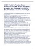 CCRN Pediatric Practice Exam Questions from AACN (150 Questions, Answers, and Rationale from AACN Practice Book) Answered Correctly!!