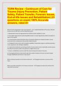 TCRN Review - Continuum of Care for Trauma (Injury Prevention, Patient Safety, Patient Transfer, Forensic Issues, End-of-life Issues and Rehabilitation) (21 questions on exam) 100% Accurate answers, rated A+