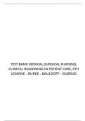 TEST BANK MEDICAL-SURGICAL NURSING, CLINICAL REASONING IN PATIENT CARE, 6TH EDITION LEMONE – BURKE – BAULDOFF – GUBRUD