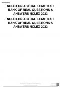 NCLEX RN ACTUAL EXAM TEST BANK OF REAL QUESTIONS & ANSWERS NCLEX 2023