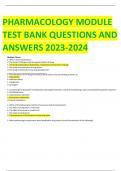 PHARMACOLOGY MODULE TEST BANK QUESTIONS AND ANSWERS 2023-2024