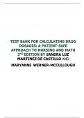 TEST BANK FOR CALCULATING DRUG DOSAGES: A PATIENT-SAFE APPROACH TO NURSING AND MATH 2ND EDITION BY SANDRA LUZ MARTINEZ DE CASTILLO AND MARYANNE WERNER-MCCULLOUGH