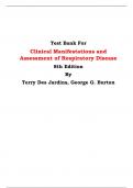 Test Bank For Clinical Manifestations and Assessment of Respiratory Disease  8th Edition By Terry Des Jardins, George G. Burton | Chapter 1 – 45, Latest Edition|