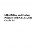 NHA Billing and Coding Practice Test (CBCS) Questions With Answers 2023/2024 | 100% Correct