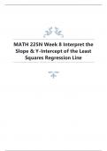 MATH 225N Week 8 Interpret the Slope & Y-Intercept of the Least Squares Regression Line.