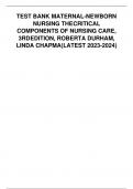 TEST BANK MATERNAL-NEWBORN  NURSING THECRITICAL  COMPONENTS OF NURSING CARE,  3RDEDITION, ROBERTA DURHAM,  LINDA CHAPMA(LATEST 2023-2024)