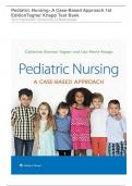 PEDIATRIC NURSING- A CASE-BASED APPROACH 1ST EDITION TAGHER KNAPP TEST BANK