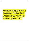 Medical-SurgicalRNAProphecyReliasTest,Questions&AnswersLatest Update2023-2024 A+ SCORE %