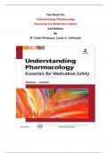 Test Bank - Understanding Pharmacology Essentials for Medication Safety 2nd Edition By M. Linda Workman, Linda A. LaCharity | Chapter 1 – 32, Complete Guide 2023|