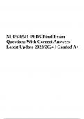 NURS 6541 PEDS Final Exam Questions With Correct Answers | Latest Update 2023/2024 | Graded A+