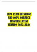 ENPC EXAM QUESTIONS  AND 100% CORRECT  ANSWERS LATEST  VERSION 2023-2024