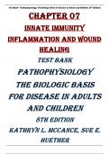 Chapter 07  Innate Immunity: Inflammation and Wound Healing TEST BANK PATHOPHYSIOLOGY THE BIOLOGIC BASIS FOR DISEASE IN ADULTS AND CHILDREN