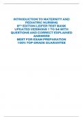 INTRODUCTION TO MATERNITY AND  PEDIATRIC NURSING  8TH EDITION LEIFER TEST BANK  UPDATED VERSIONS 1 TO 34 WITH  QUESTIONS AND CORRECT EXPLAINED  ANSWERS  BEST FOR EXAM PREPARATION  100% TOP GRADE GUARANTEE 