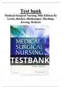 Test bank for Medical-Surgical Nursing 10th , 11th and 12th Editions By Lewis, Bucher, Heitkemper, Harding, Kwong, Roberts All Chapters|A  ULTIMATE GUIDE 