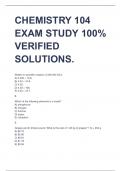 CHEMISTRY 104  EXAM STUDY 100%  VERIFIED  SOLUTION