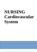 NURSING Cardiovascular System Final Exam Questions With Answers | Latest Update 2023/2024 (GRADED)