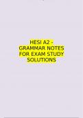 HESI A2 - GRAMMAR NOTES FOR EXAM STUDY SOLUTIONS A+ RATED