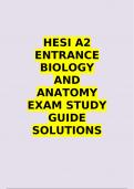 HESI A2 ENTRANCE BIOLOGY AND ANATOMY EXAM STUDY GUIDE SOLUTIONS A+ RATED