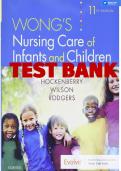 WONG'S NURSING CARE OF INFANTS AND CHILDREN 11TH EDITION HOCKENBERRY TEST BANK